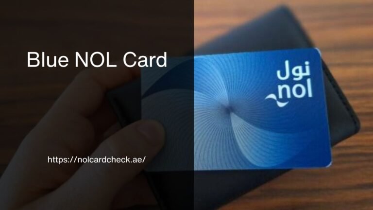 Blue NOL Card Dubai | How to Apply? Discounts & Benefits