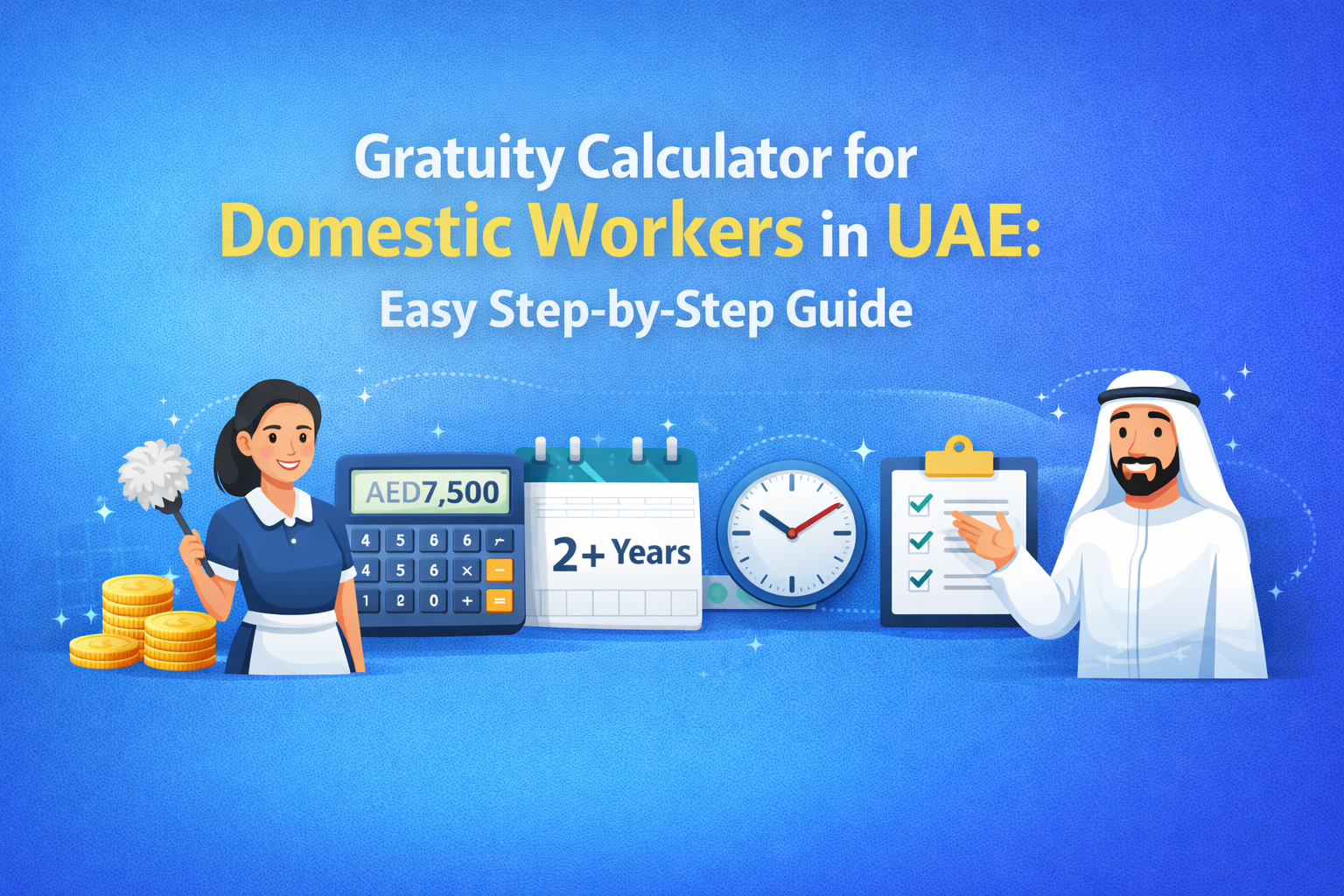 Gratuity Calculator for Domestic Workers in UAE